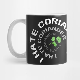 Say No To Coriander Funny Gift For Anti Coriander Club Mug